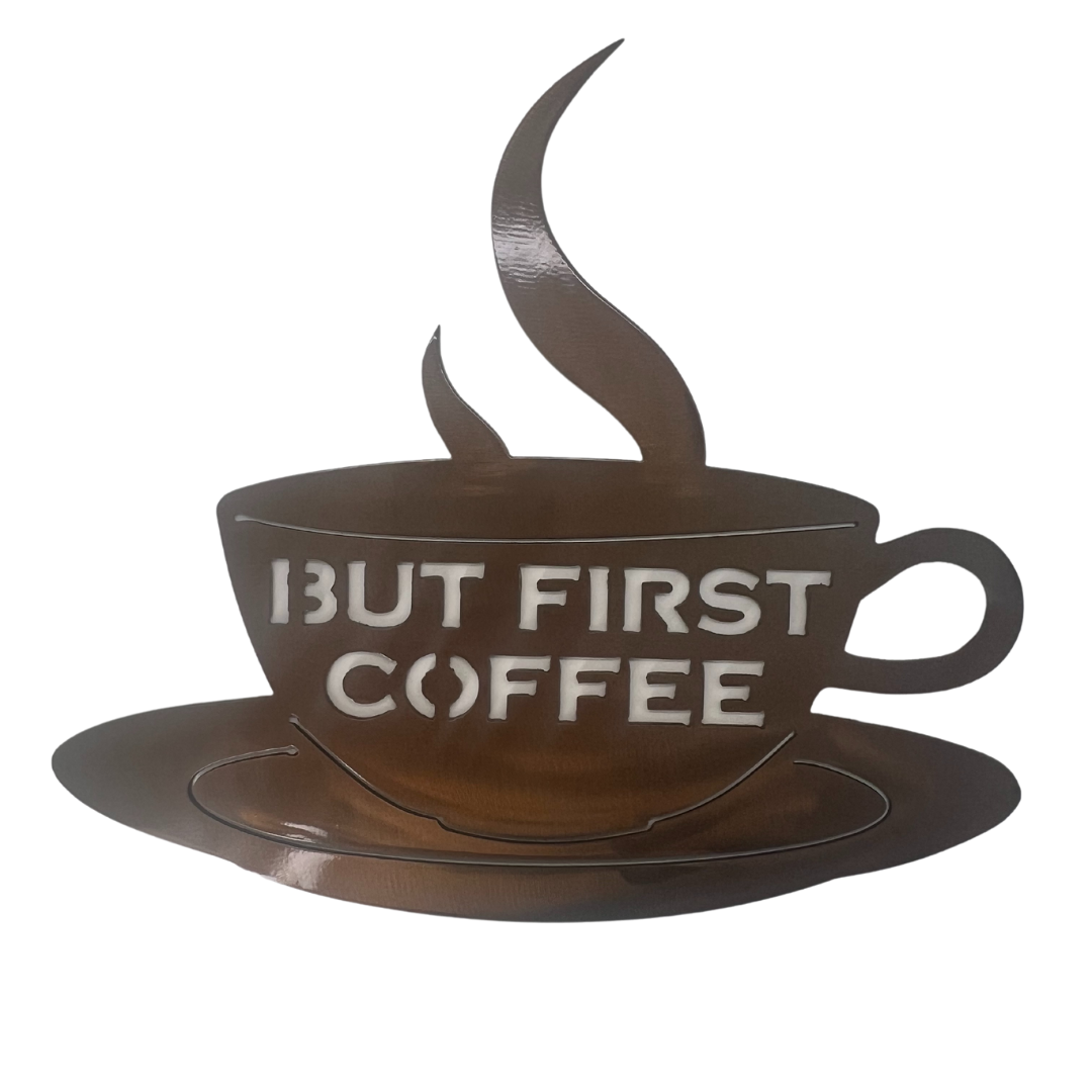 But First Coffee Metal Wall Sign – 10" x 9" | Black or Transparent Copper Finish