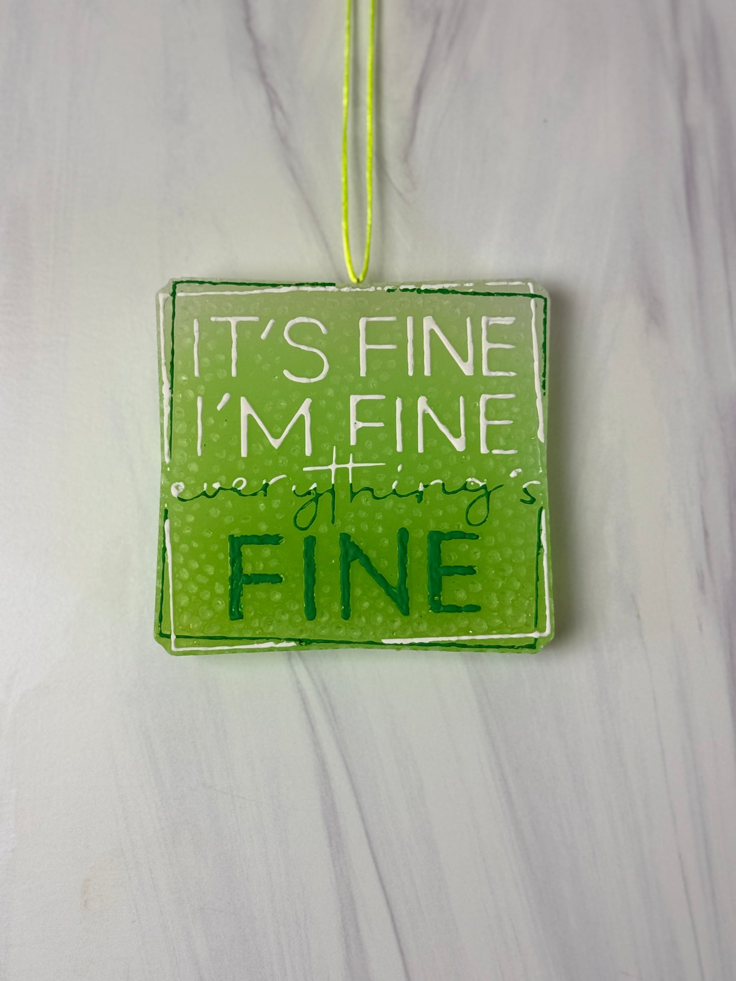 It's Fine, I'm Fine, Everything's Fine Air Freshener