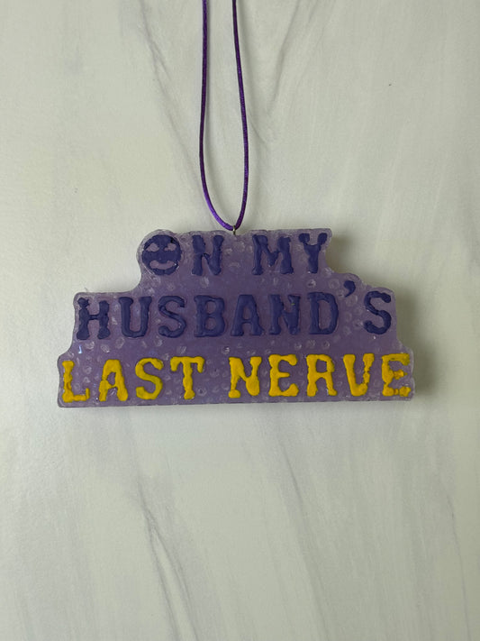 On My Husband’s Last Nerve Air Freshie