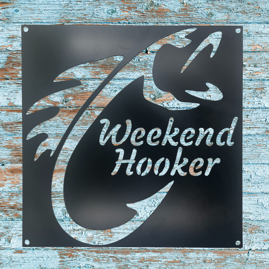 Weekend Hooker Metal Wall Art –  11"x11" Black Powder Coated Steel